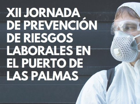 <strong>Fedeport organiza las ‘XII Jornada de Prevención de Riesgos Laborales en el Puerto de Las Palmas’</strong>