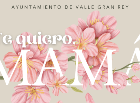 El Ayuntamiento de Valle Gran Rey pone en marcha la campaña ‘Te quiero, mamá’ con motivo del Día de la Madre