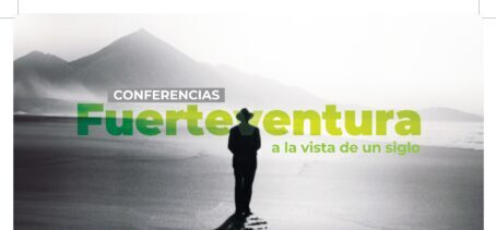 Patrimonio Cultural del Cabildo ofrece el ciclo de conferencias ‘Fuerteventura a la vista de un siglo’