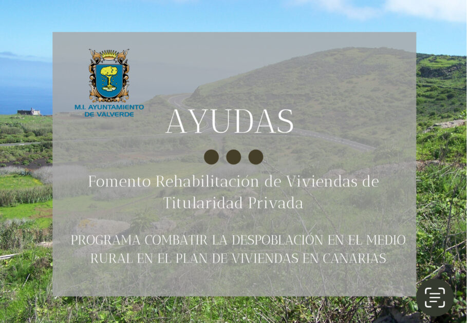 El Ayuntamiento de Valverde concede noventa y cinco ayudas para la rehabilitación de viviendas
