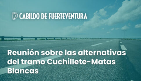 Cabildo y Gobierno de Canarias convocan una reunión vecinal sobre la hoja de ruta del tramo Cuchillete-Matas Blancas