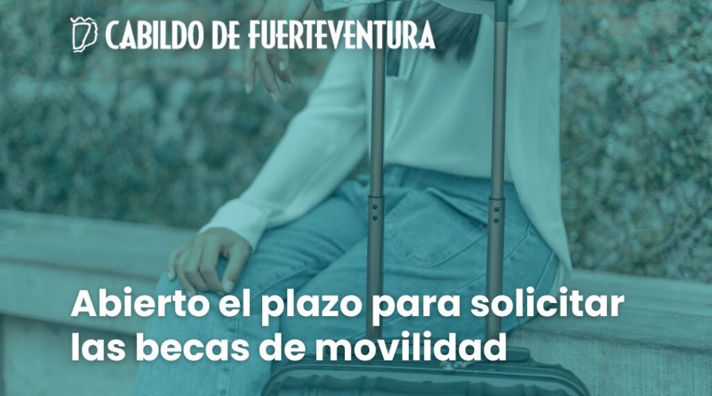 El Cabildo de Fuerteventura abre el plazo para solicitar las becas de movilidad para estudiantes de Formación Profesional