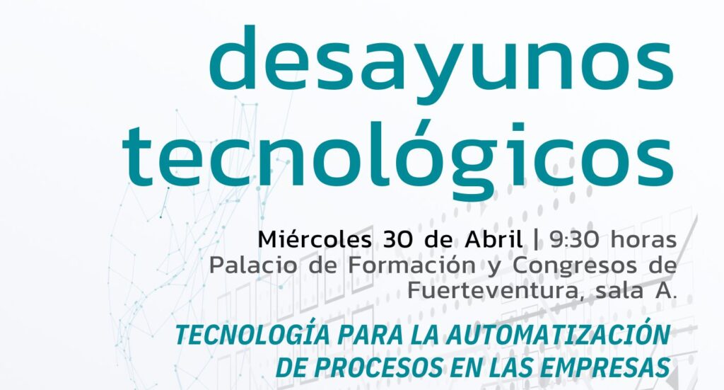 Los Desayunos Tecnológicos abordan el uso de las tecnologías para mejorar la competitividad de las empresas