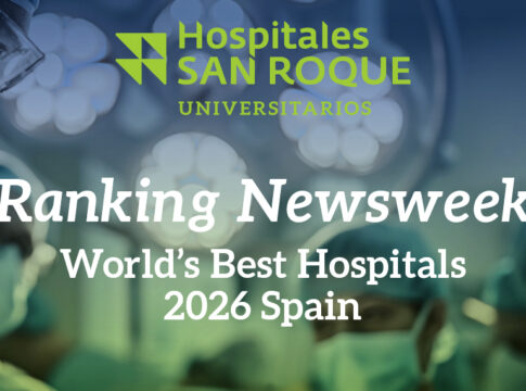 Hospitales Universitarios San Roque, único hospital privado de Canarias reconocido en el ranking ‘World’s Best Hospitals 2026’ de Newsweek