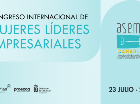 ASEME Canarias celebra hoy el I Congreso Internacional de Mujeres Líderes Empresariales, con más de veinte ponentes y moderadoras de primer nivel